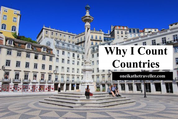 Why I Count Countries - Oneika the Traveller