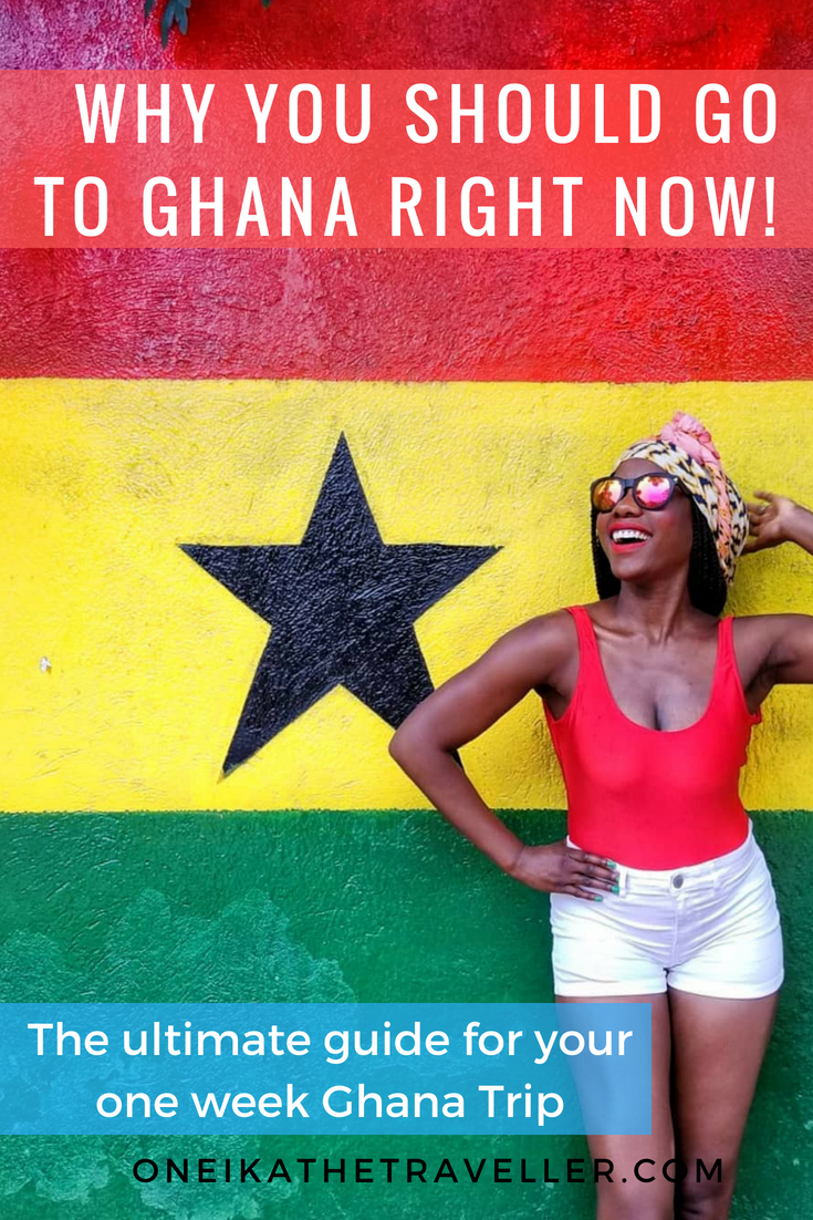 Why you should go to Ghana The ultimate one week itinerary for your Ghana trip